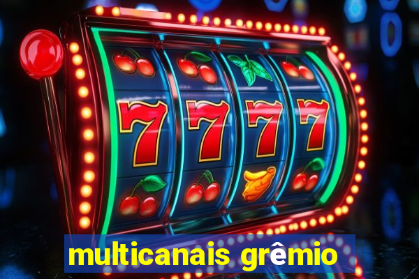 multicanais grêmio